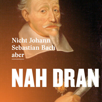 Bild vergr&ouml;&szlig;ern: Kommunikationskonzept_Plakat Nicht Johann Sebastian Bach aber Nah Dran, Design Rhowerk GmbH